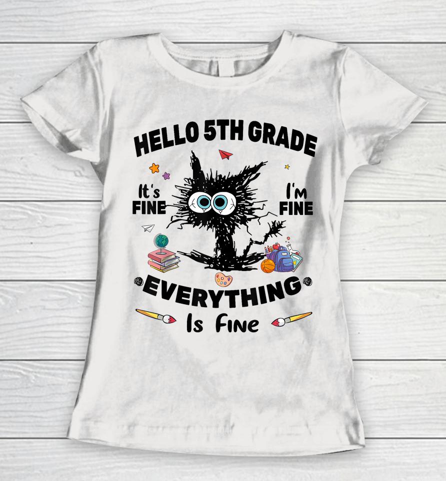 Hello Fifth Grade Funny 5Th Grade Back To School Women T-Shirt
