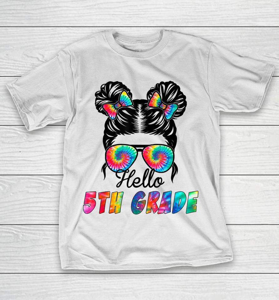 Hello Fifth Grade Happy First Day Of School Tie Dye Color T-Shirt