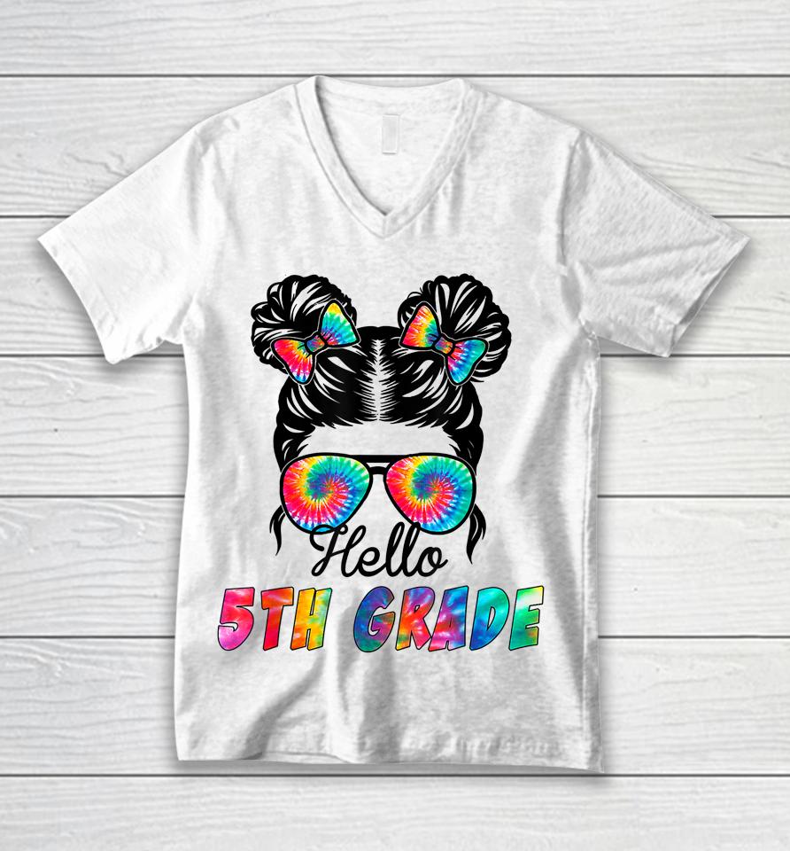 Hello Fifth Grade Happy First Day Of School Tie Dye Color Unisex V-Neck T-Shirt