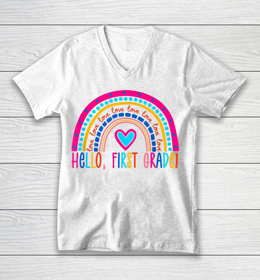 Hello First Grade Rainbow Shirt Back To School Teacher Kids Unisex V-Neck T-Shirt