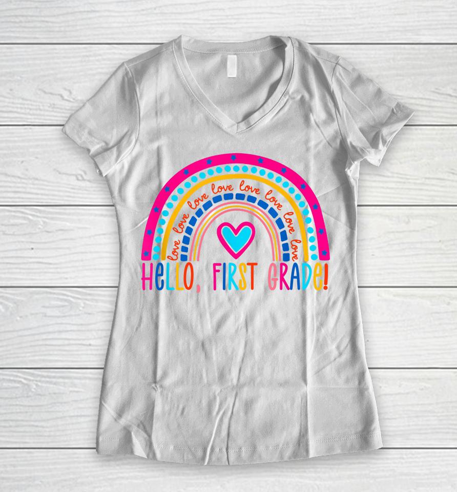 Hello First Grade Rainbow Shirt Back To School Teacher Kids Women V-Neck T-Shirt