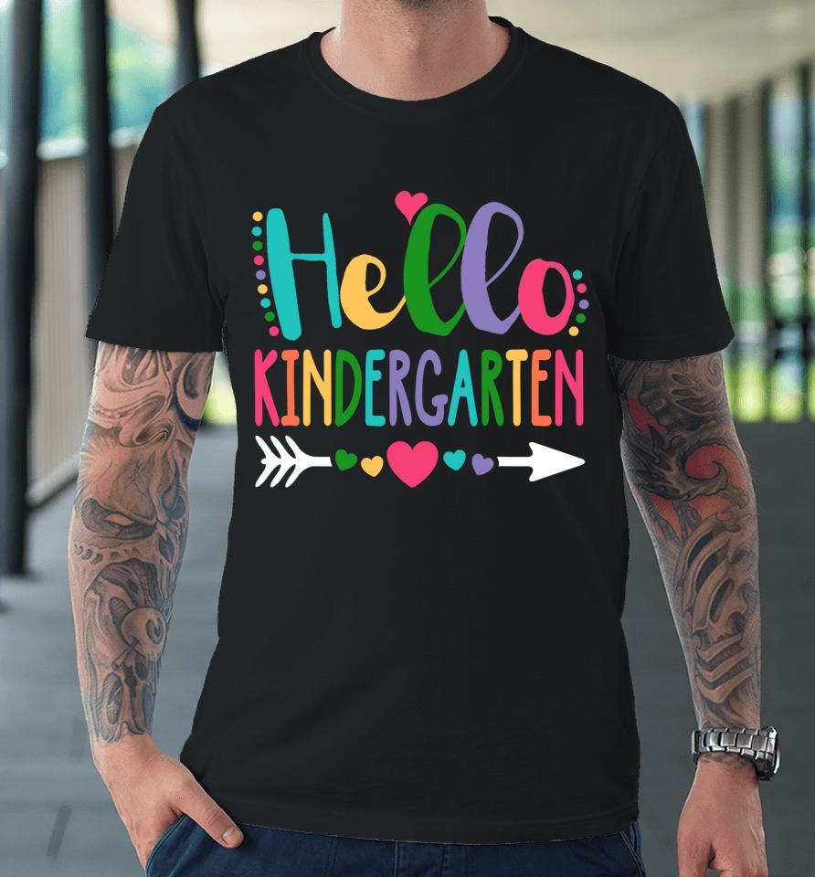 Hello Kindergarten Heart Teacher Student Back To School Premium T-Shirt