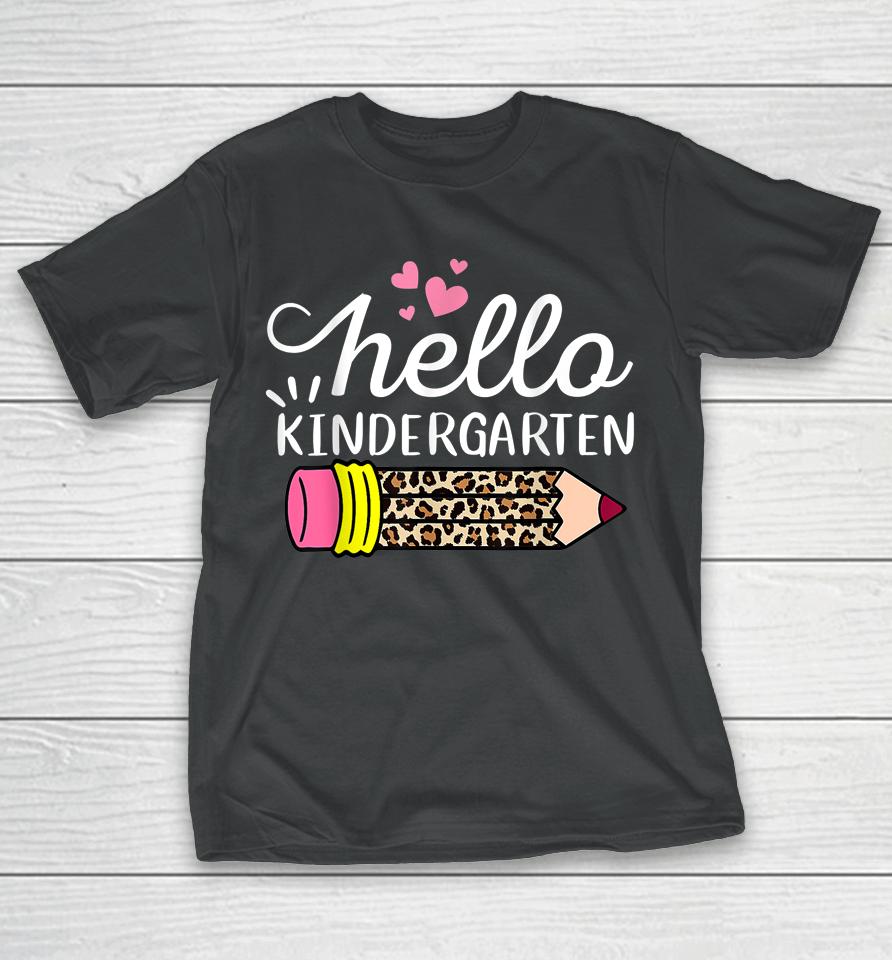 Hello Kindergarten Leopard Pink Pencil Back To School T-Shirt