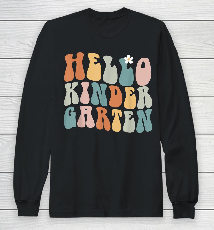 Hello Kindergarten Teacher Team Back To School Groovy Retro Long Sleeve T-Shirt