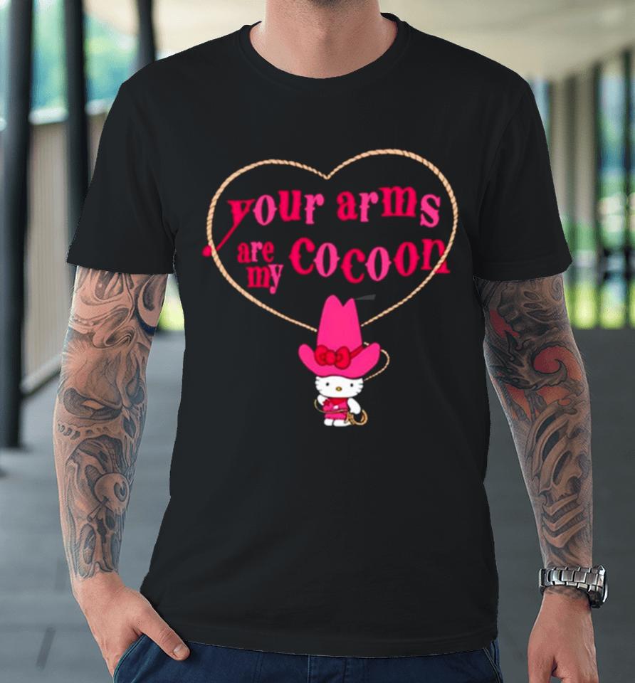 Hello Kitty Your Arms Are My Cocoon Premium T-Shirt