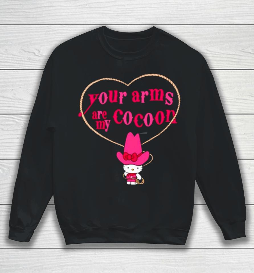 Hello Kitty Your Arms Are My Cocoon Sweatshirt