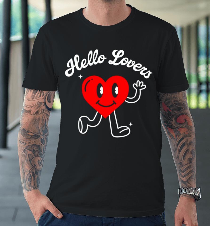 Hello Lover Heart Premium T-Shirt