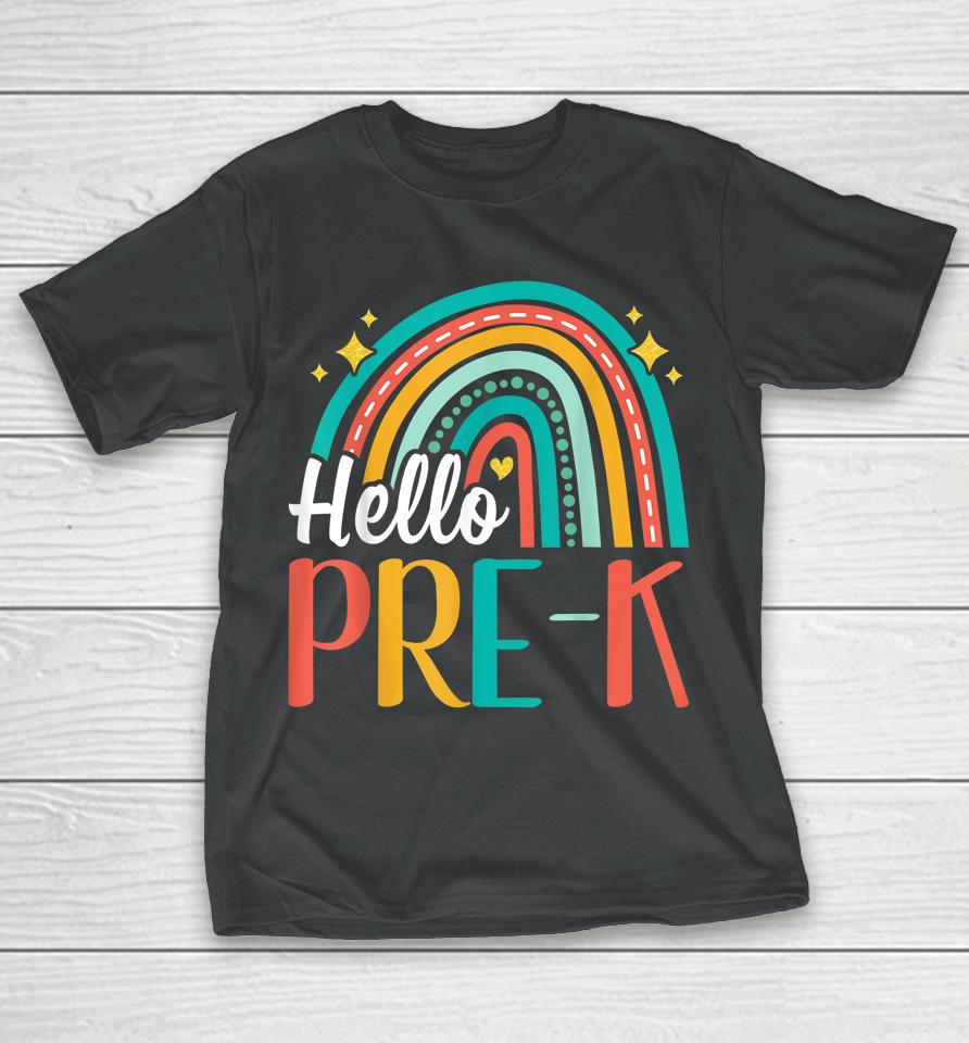 Hello Pre-K Rainbow For Teachers Student Girl Kids First Day T-Shirt