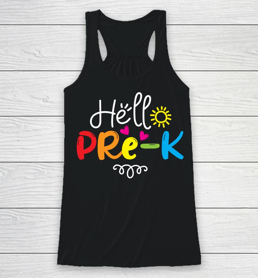 Hello Pre-K Shirt Fun Back To School Teacher Student Gift Racerback Tank