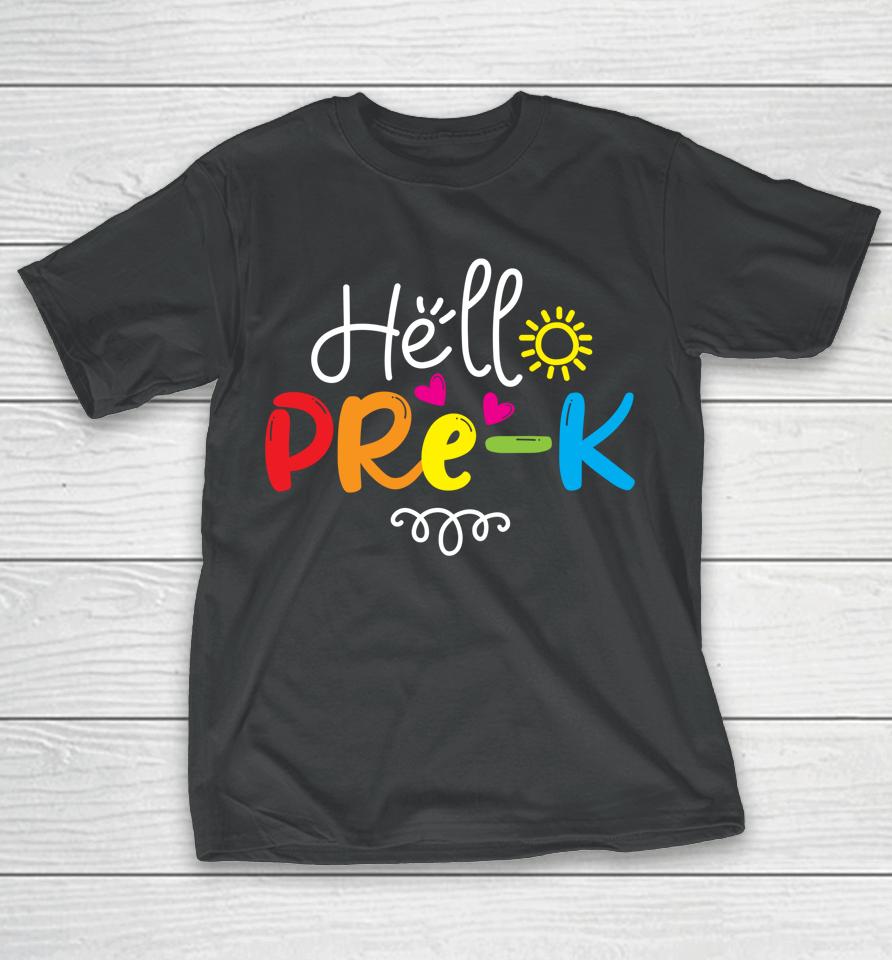 Hello Pre-K Shirt Fun Back To School Teacher Student Gift T-Shirt