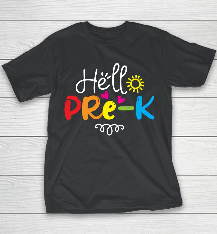 Hello Pre-K Shirt Fun Back To School Teacher Student Gift Youth T-Shirt