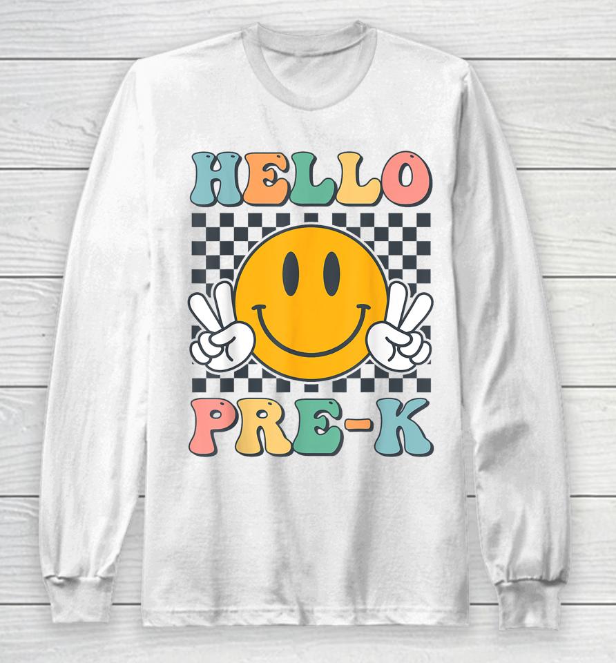 Hello Pre-K Teachers Kids Smile Team Pre K Back To School Long Sleeve T-Shirt