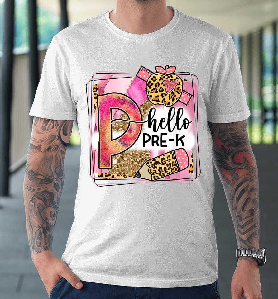 Hello Pre-K Team Prek Back To School Teacher Premium T-Shirt