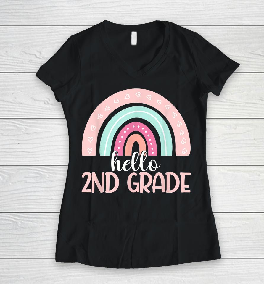 Hello Second Grade Back To School 2Nd Grade Teacher Rainbow Women V-Neck T-Shirt