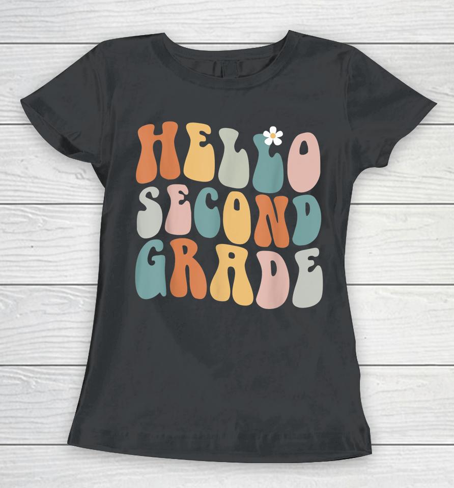 Hello Second Grade Teacher Team Back To School Groovy Retro Women T-Shirt