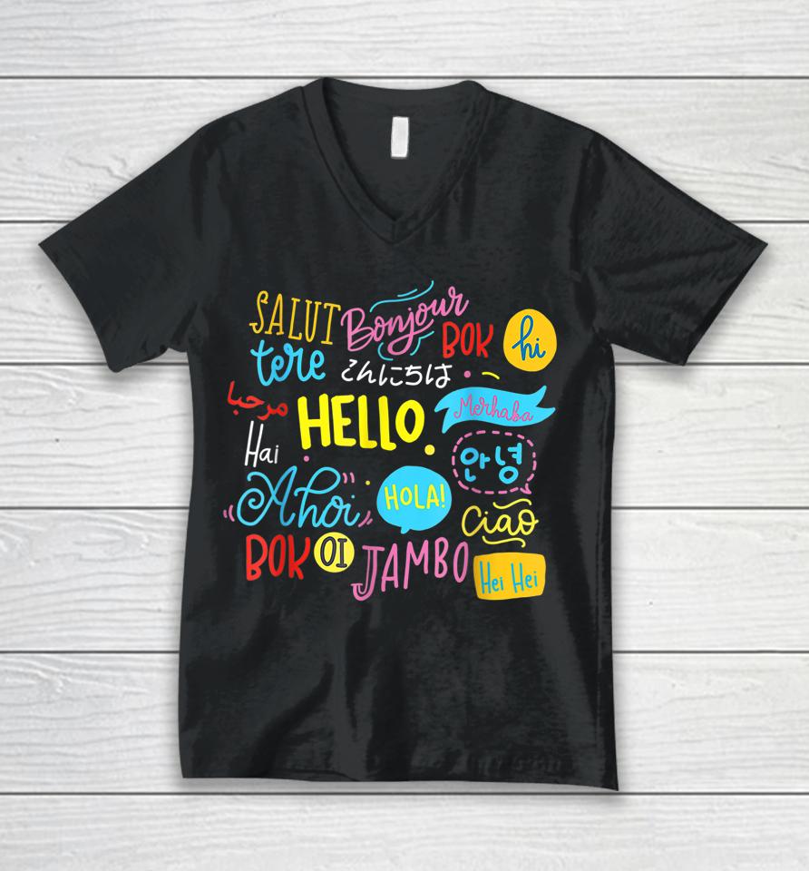 Hello Word In Different Languages Travel And Teacher Lover Unisex V-Neck T-Shirt