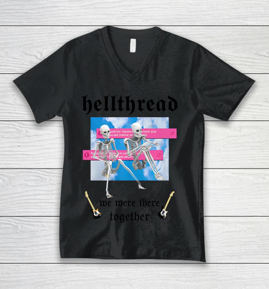 Hellthread We Were There Together Unisex V-Neck T-Shirt