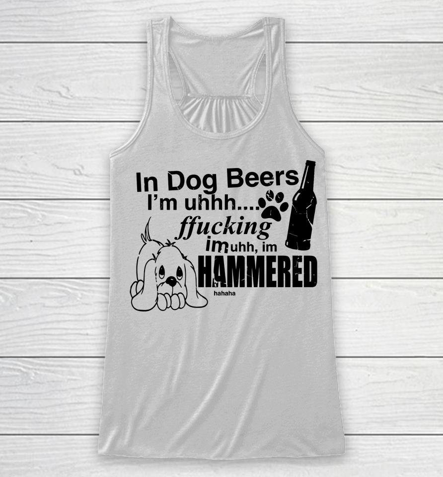 Henry Jawnson In Dog Beers I'm Uh Fucking Imuh Im Hammered Racerback Tank