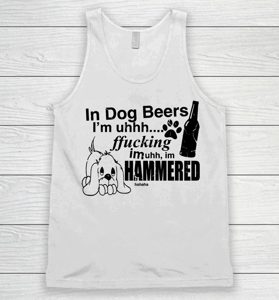 Henry Jawnson In Dog Beers I'm Uh Fucking Imuh Im Hammered Unisex Tank Top