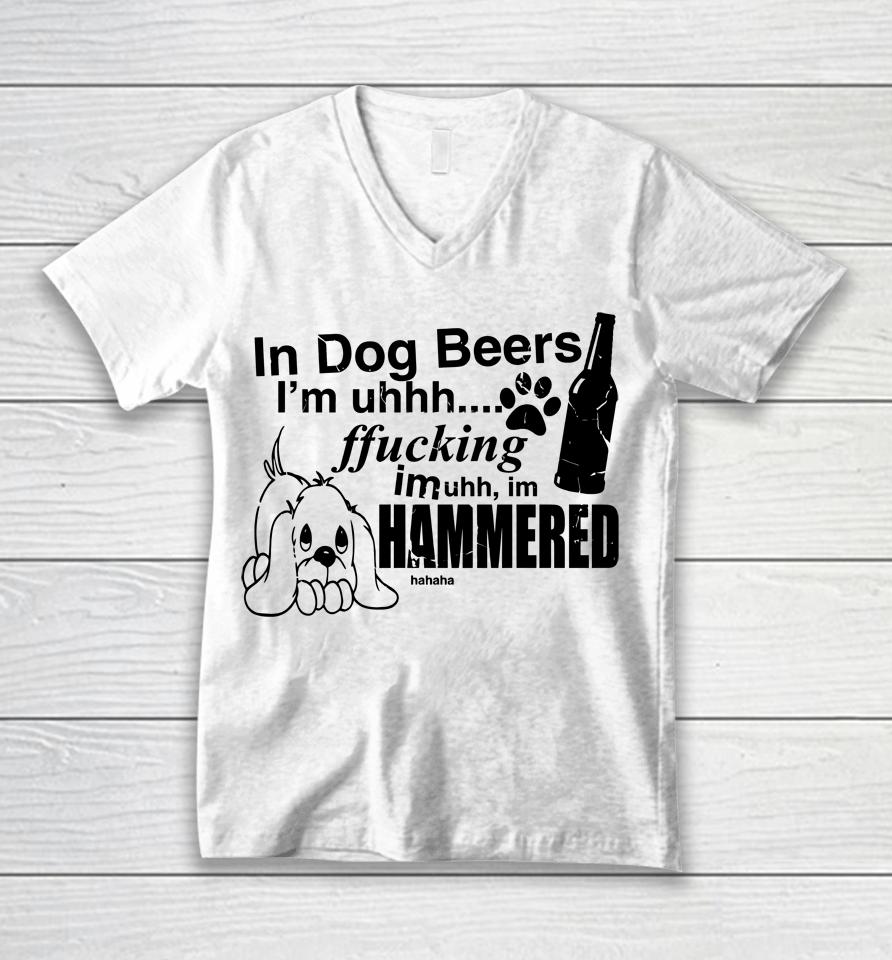 Henry Jawnson In Dog Beers I'm Uh Fucking Imuh Im Hammered Unisex V-Neck T-Shirt