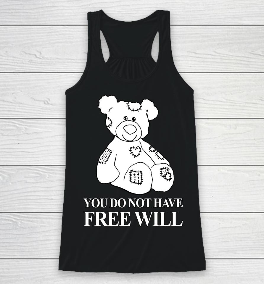 Henry Store You Do Not Have Free Will Racerback Tank