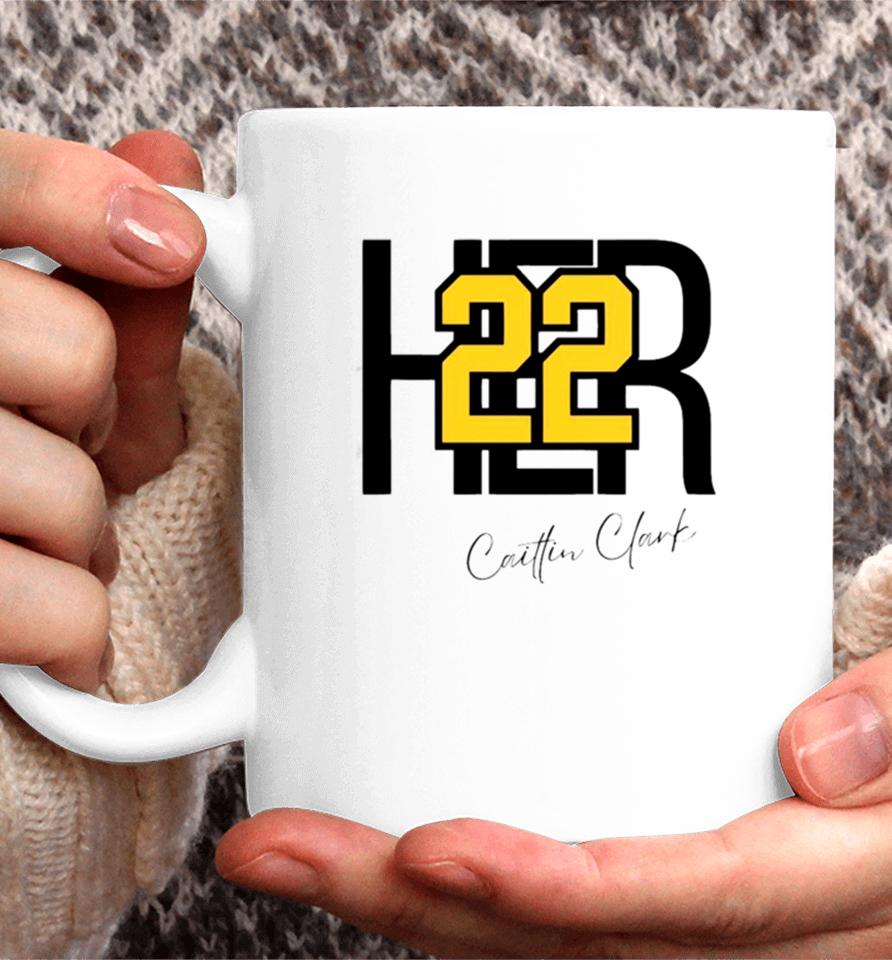Her 22 Caitlin Clark Iowa Hawkeyes Ncaa Basketball 2024 Coffee Mug
