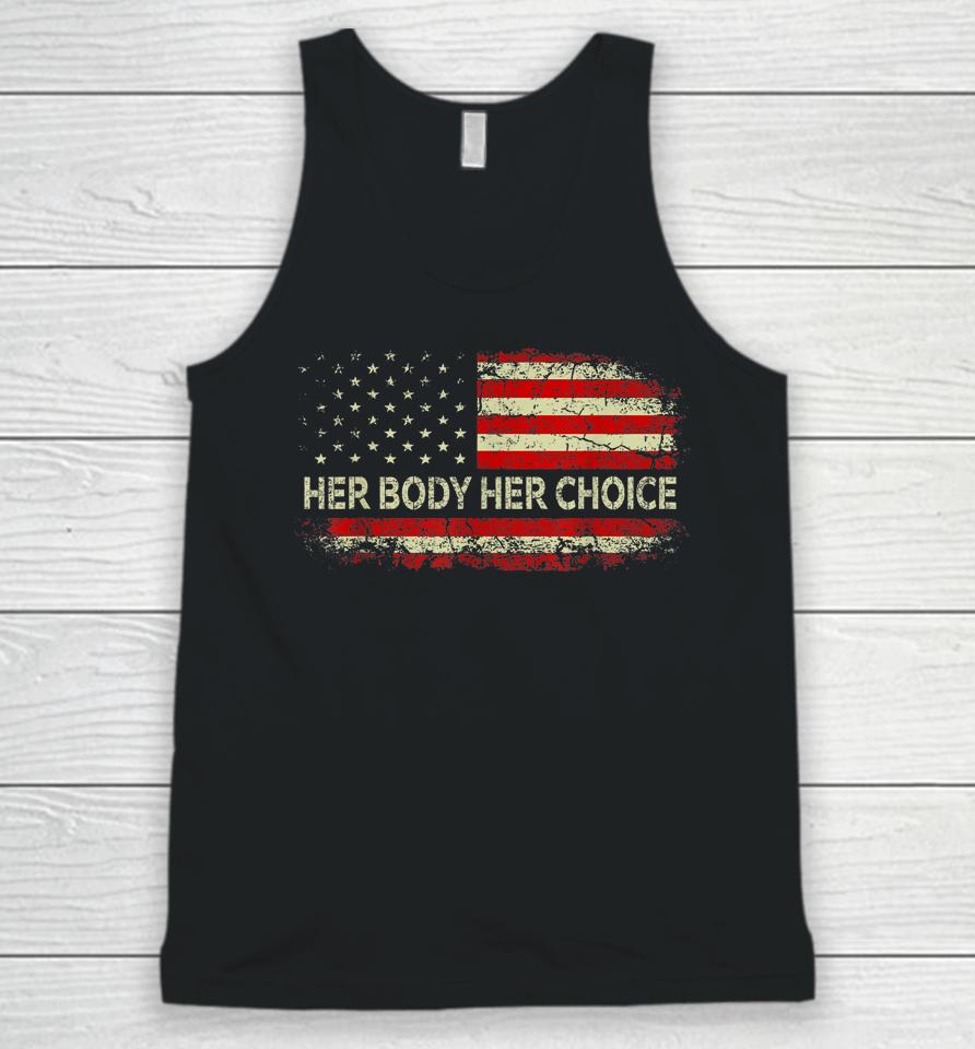 Her Body Her Choice American Us Flag Reproductive Rights Unisex Tank Top