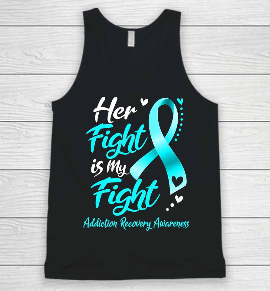 Her Fight Is My Fight Addiction Recovery Awareness Ribbon Unisex Tank Top