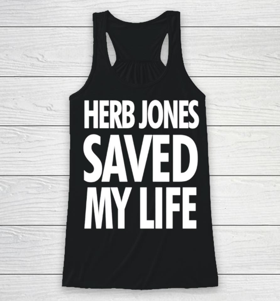 Herb Jones Saved My Life Racerback Tank