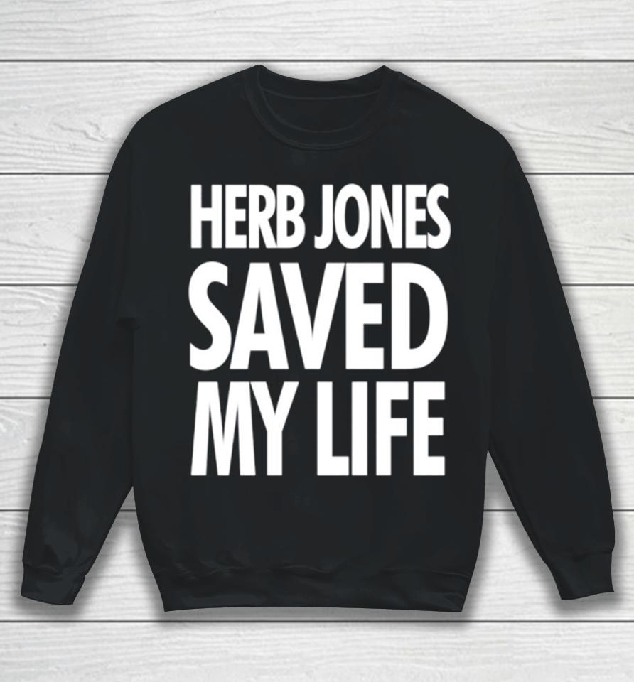 Herb Jones Saved My Life Sweatshirt