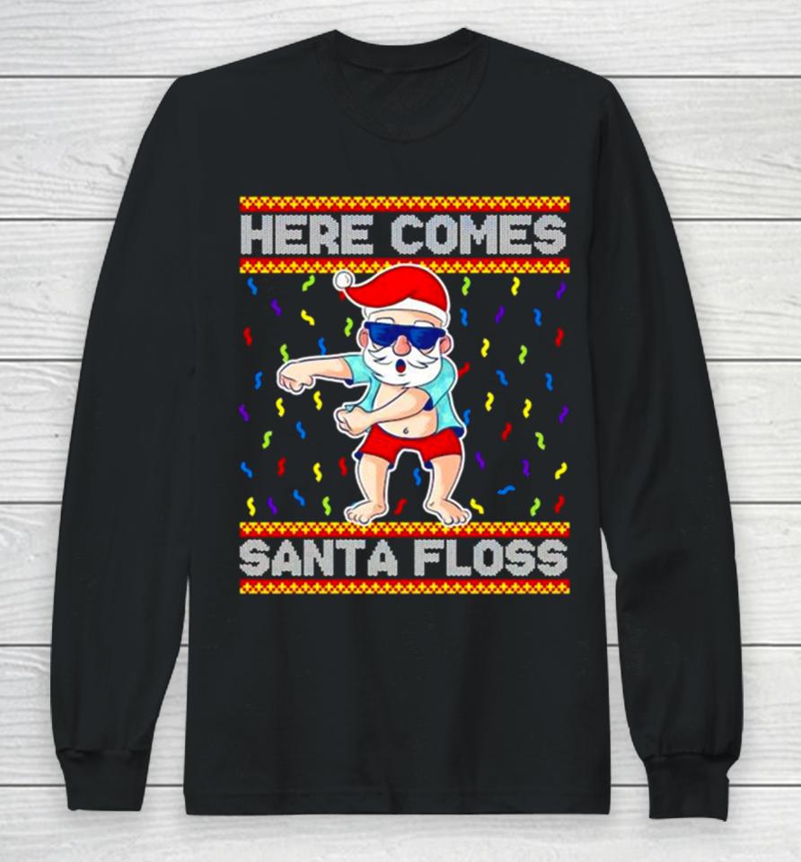 Here Comes Santa Floss Christmas Long Sleeve T-Shirt