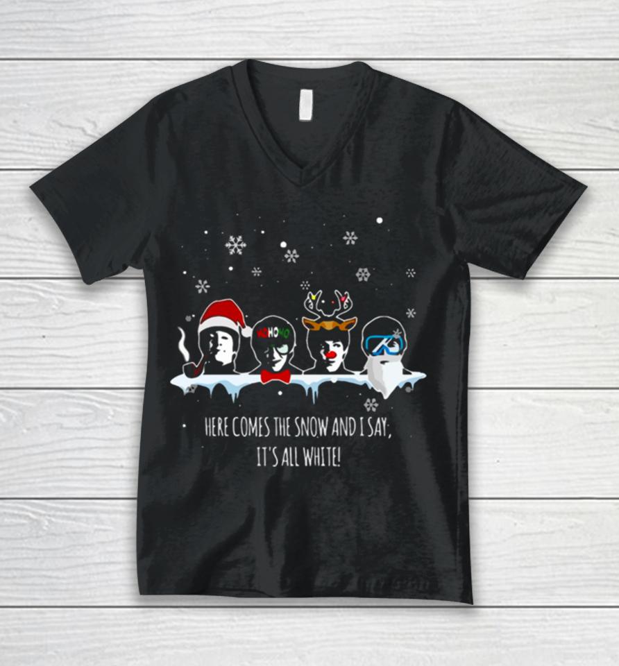 Here Comes The Snow And It’s All White Unisex V-Neck T-Shirt