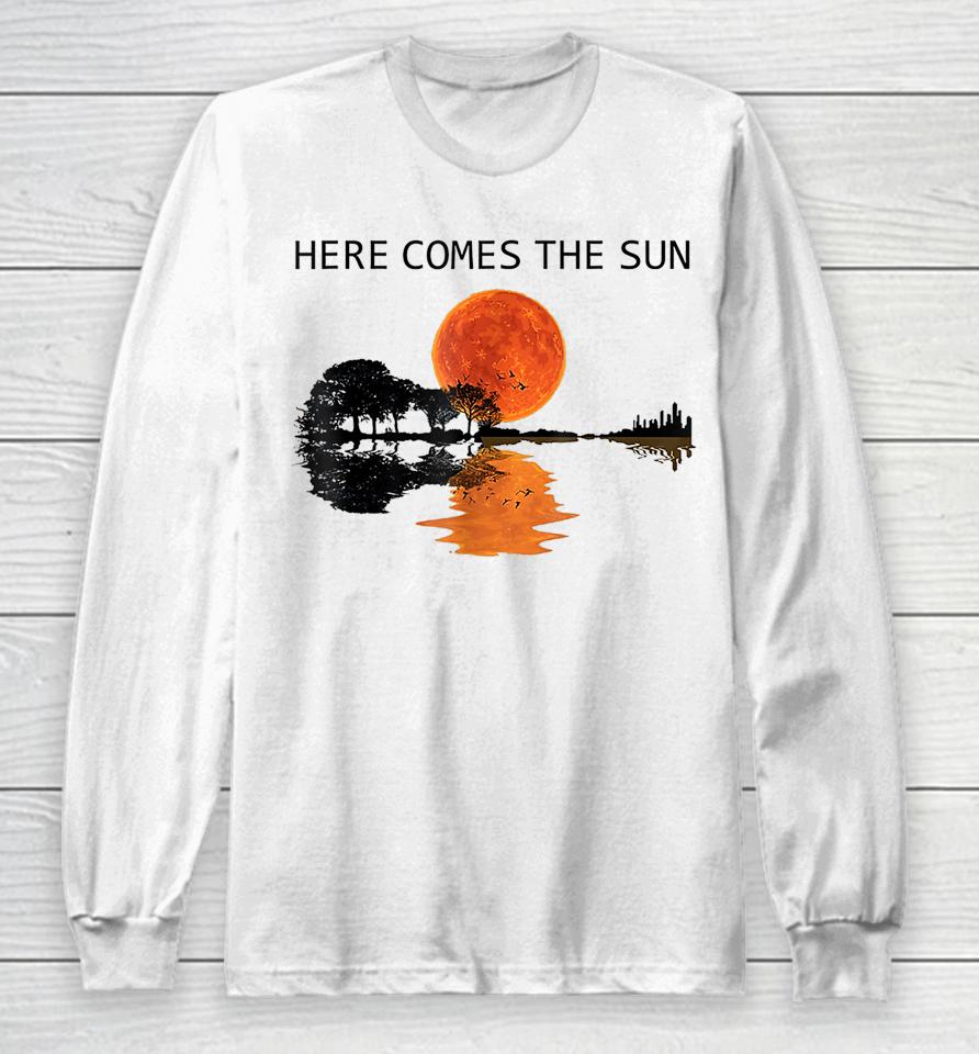 Here Comes The Sun Guitar Shadow Sunset Long Sleeve T-Shirt