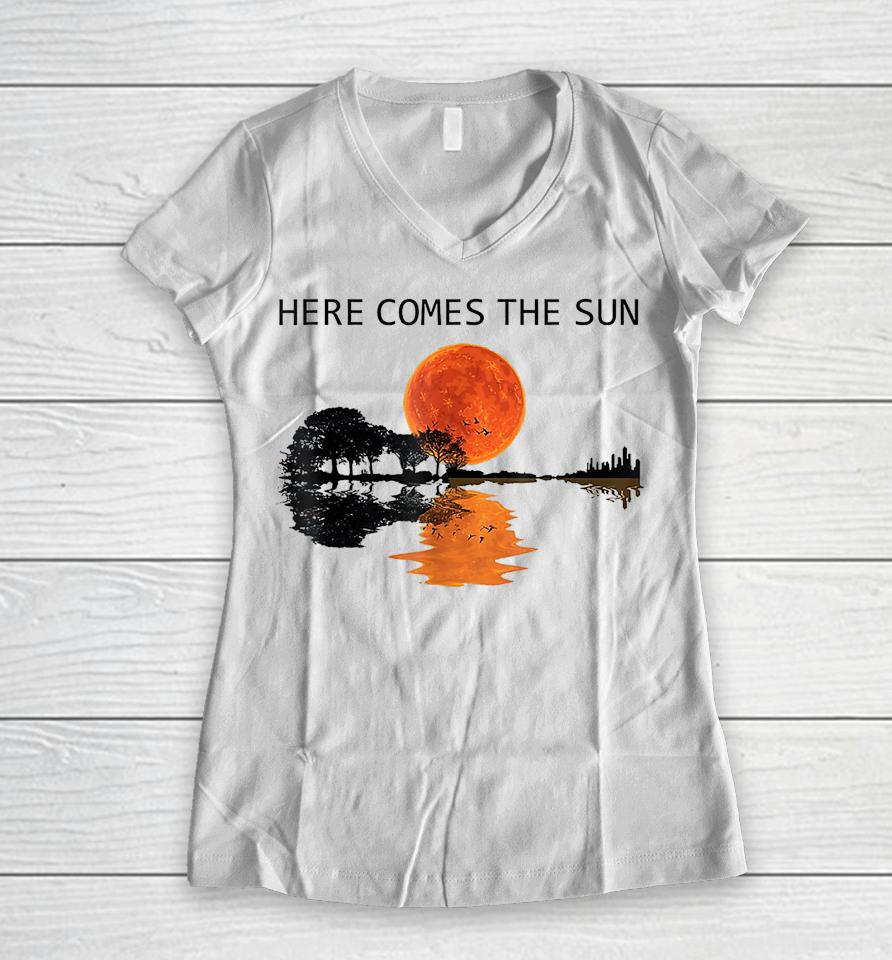 Here Comes The Sun Guitar Shadow Sunset Women V-Neck T-Shirt