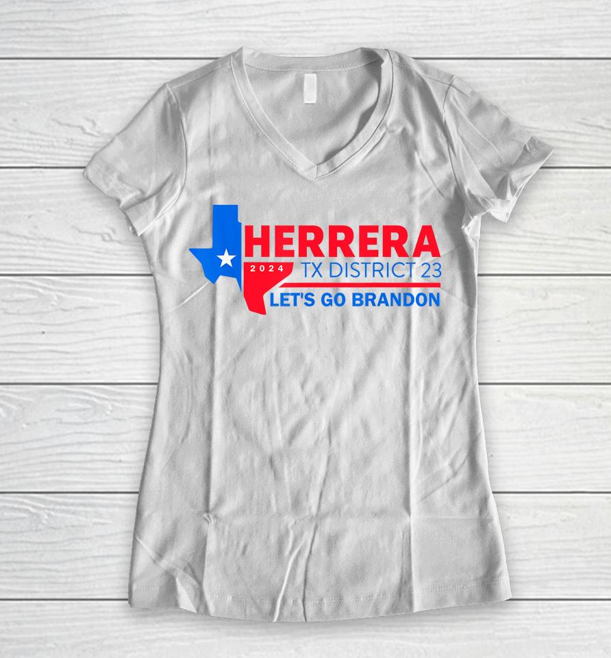 Herrera Tx District 23 Let's Go Brandon 2024 Women V-Neck T-Shirt
