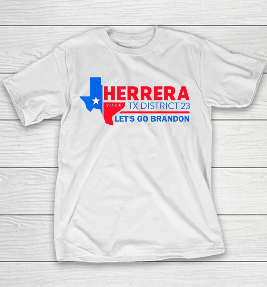 Herrera Tx District 23 Let's Go Brandon 2024 Youth T-Shirt