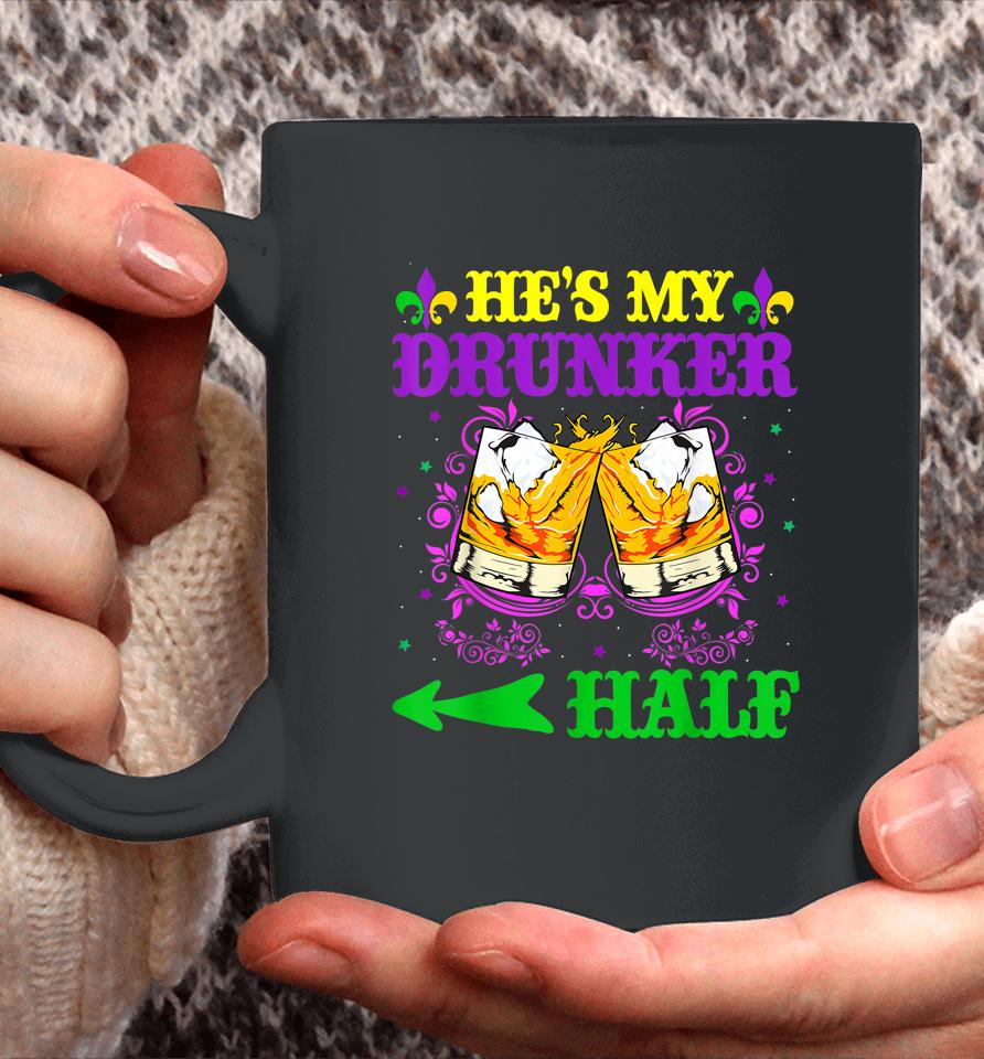 He's My Drunker Half Mardi Gras Couples Coffee Mug