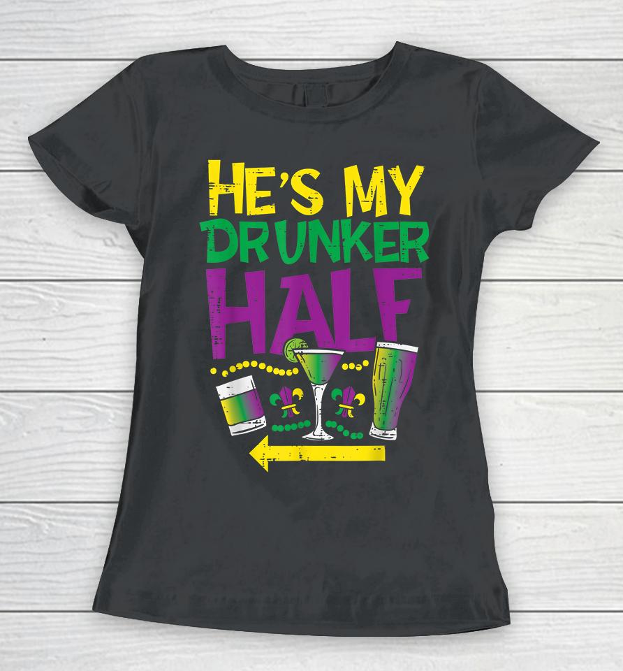 He's My Drunker Half Women T-Shirt