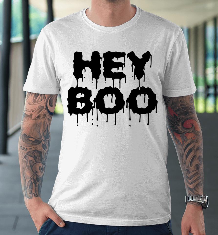 Hey Boo Spooky Funny Halloween Premium T-Shirt