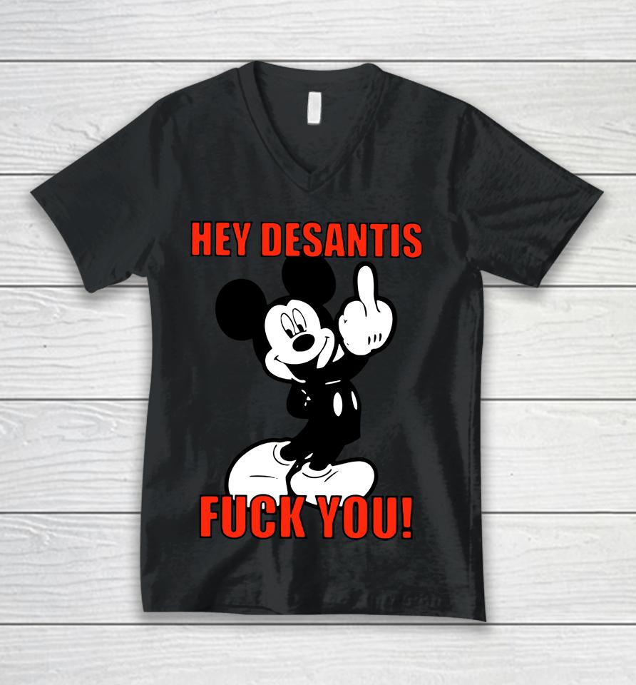 Hey Desantis Fuck You Unisex V-Neck T-Shirt
