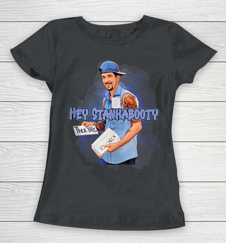 Hey Stankabooty, Sean Fogelson Merch, That One Mailman Women T-Shirt