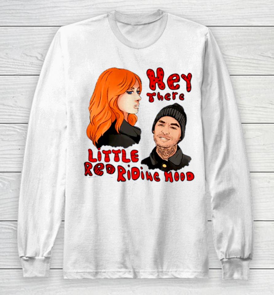 Hey There Little Red Riding Good Girls Long Sleeve T-Shirt