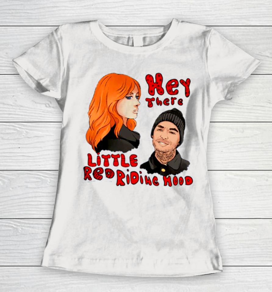 Hey There Little Red Riding Good Girls Women T-Shirt