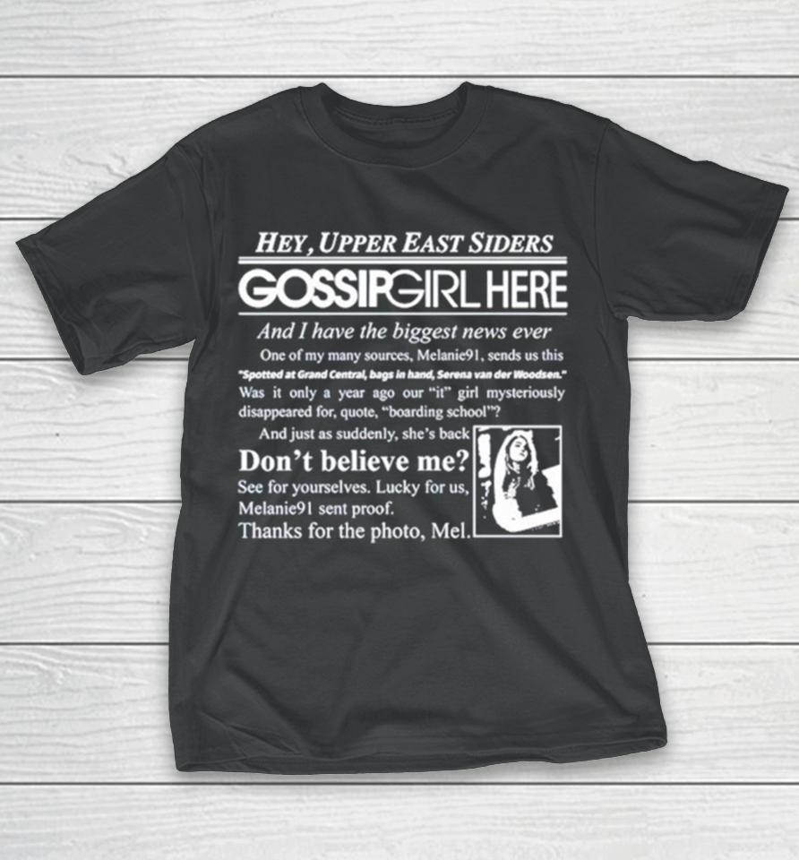 Hey Upper East Siders Gossip Girl Here And I Have Biggest News Ever T-Shirt