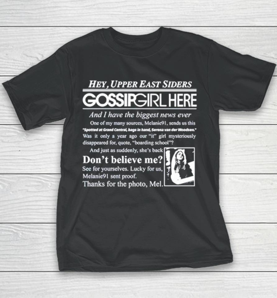Hey Upper East Siders Gossip Girl Here And I Have Biggest News Ever Youth T-Shirt