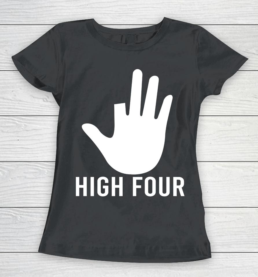 High Four Finger Amputee Funny Women T-Shirt