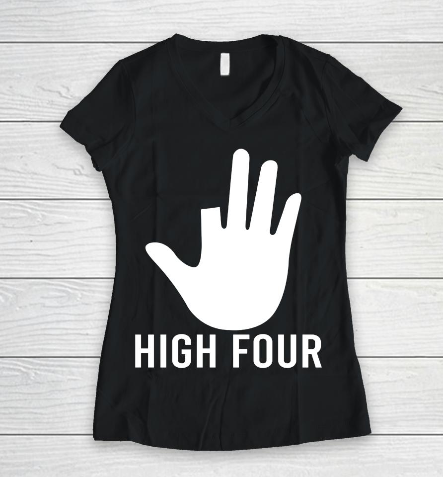 High Four Finger Amputee Funny Women V-Neck T-Shirt