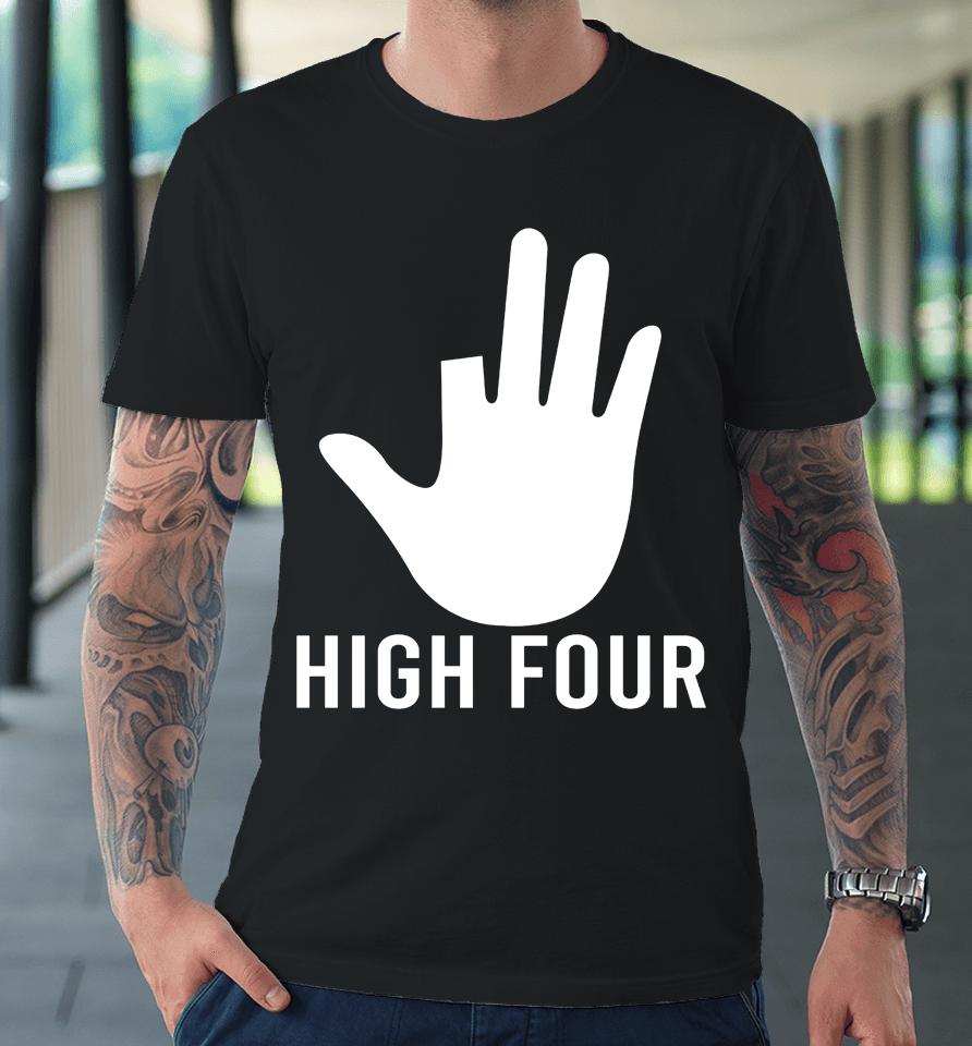 High Four Premium T-Shirt