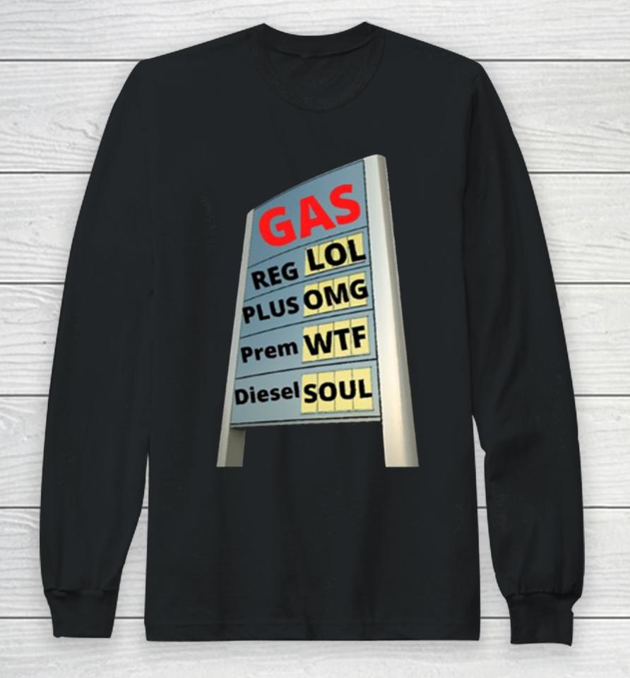 High Gas Prices Inflation Long Sleeve T-Shirt