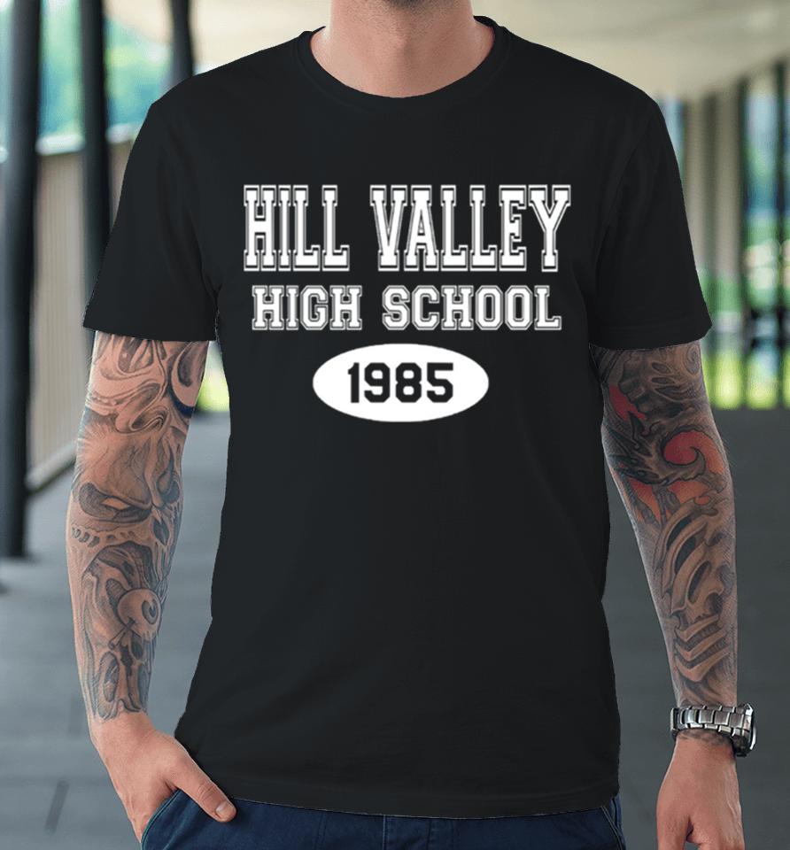 Hill Valley High School 1985 Back To The Future Vintage Premium T-Shirt